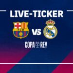 Ticker Teilnehmer: FC Barcelona gegen Real Madrid: Des Duells